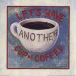 Another Cup of Coffee by Kathrine Lovell