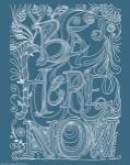 Be Here Now by Green Girl Canvas