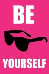 Be Yourself - Pink by Louise Carey