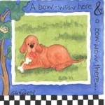 Bow Wow by Lila Rose Kennedy