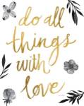 Do All Things with Love BW by Sara Zieve Miller