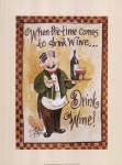 Drink Wine! by Jerianne Van Dijk