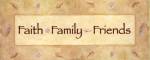 Faith, Family, Friends