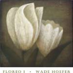 Floreo I by Wade Hoefer