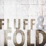 Fluff And Fold by Dallas Drotz