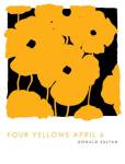 Four Yellows April 6 by Donald Sultan
