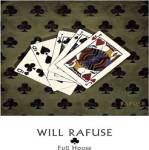 Full House by Will Rafuse