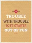 Fun Trouble by American Flat