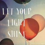 Happiness - Let Your Light Shine by Alicia Bock
