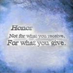 Honor Quote II by Cheryl Valentino