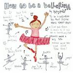 How to be a Ballerina by Helen Doodle