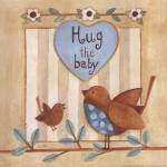 Hug the Baby by Bernadette Deming