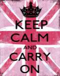 Keep Calm And Carry On by Louise Carey