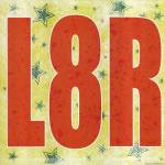 L8R by Lucie Bilodeau