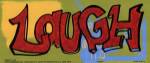 Laugh by Tava Luv