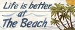 Life is Better at the Beach by Avery Tillmon