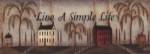 Live A Simple Life by David Harden
