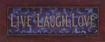 Live Laugh Love by Kim Lewis