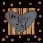 Love, Honor Trust by Bernadette Mood