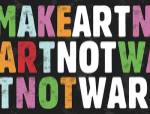 Make Art Not War by Erin Clark