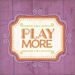 Play More by Jennifer Pugh