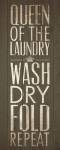 Queen Of The Laundry II by Dallas Drotz