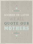 Quoting Mothers by American Flat
