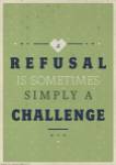 Refusal equals Challenge by American Flat