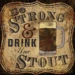 Strong and Stout by Art Licensing Studio
