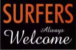 Surfers Always Welcome by Kenneth Ridgeway