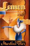 The Lemon Drop Martini Bar by Michael L. Kungl