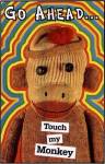 Touch My Monkey by Kenneth Ridgeway