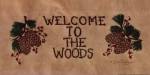Welcome to the Woods by Vicki Huffman