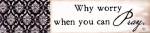 Why Worry by Jennifer Pugh