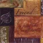 Words to Live By...Friend by Debbie Dewitt